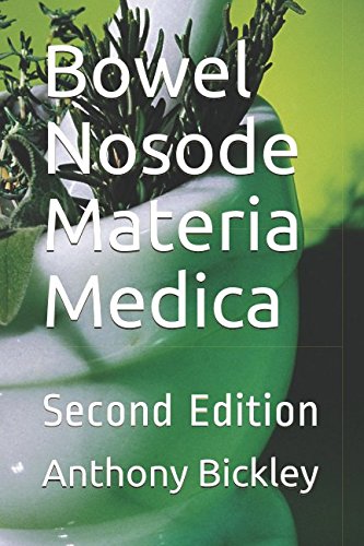 Bowel Nosode Materia Medica: Second Edition,Used