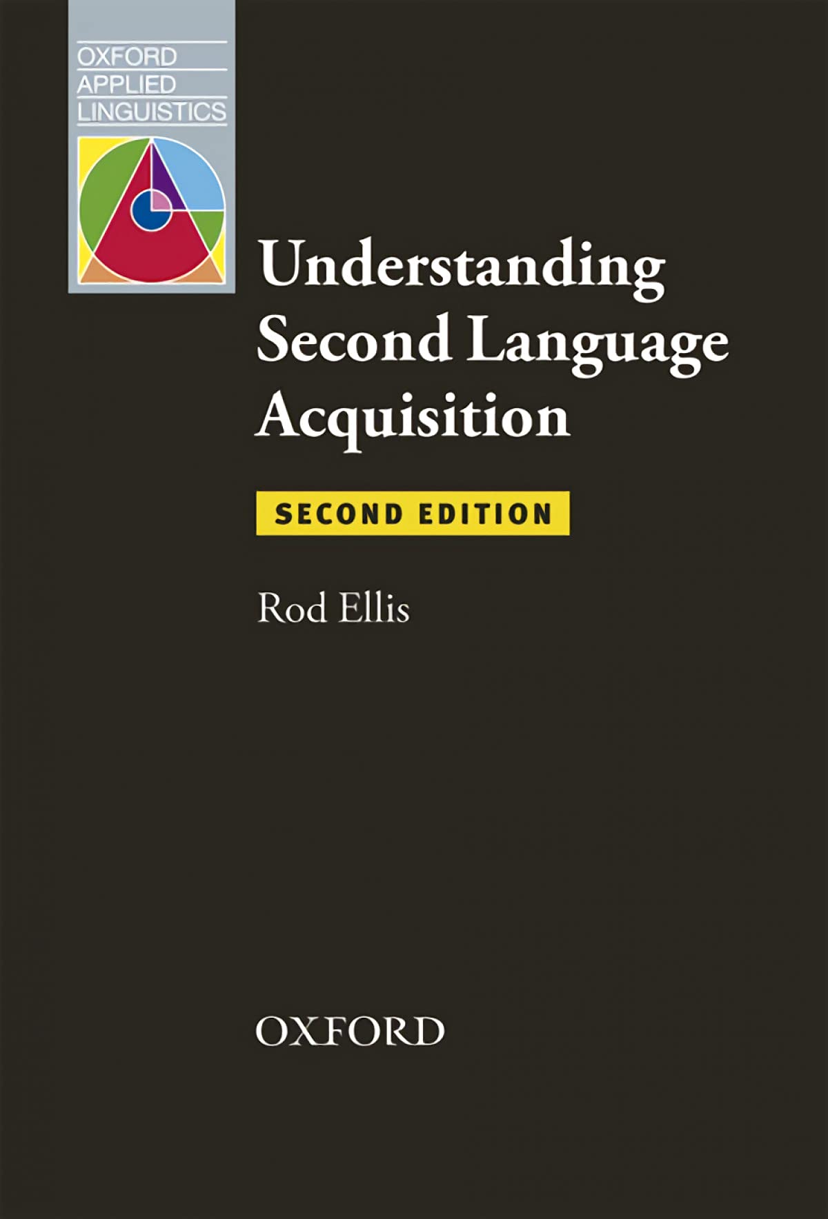 Understanding Second Language Acquisition: Second Edition (Oxford Applied Linguistics),Used