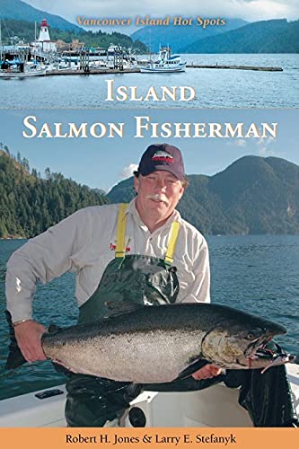 Island Salmon Fisherman: Vancouver Island Hotspots,New