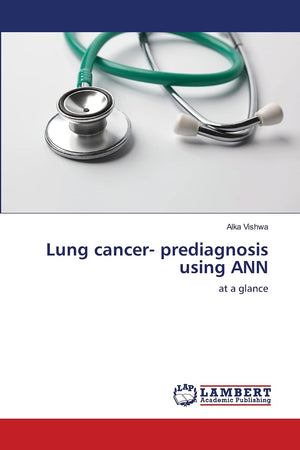 Lung cancer prediagnosis using ANN: at a glance,Used