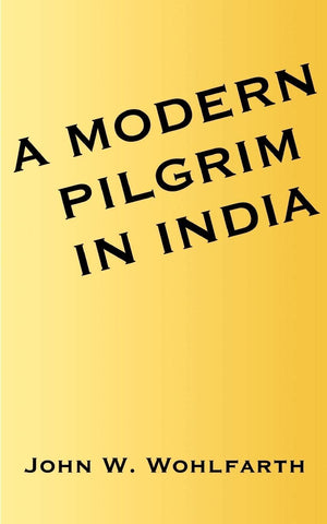 A Modern Pilgrim in India,Used