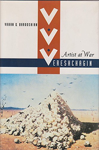 V. V. Vereshchagin: Artist at War