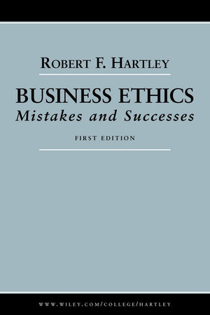 Business Ethics: Mistakes and Successes,Used