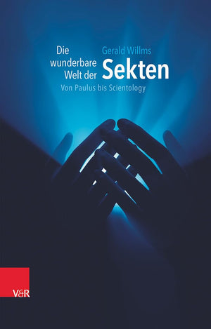 Die wunderbare Welt der Sekten: Von Paulus bis Scientology (German Edition),Used