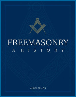 Freemasonry: A History,New
