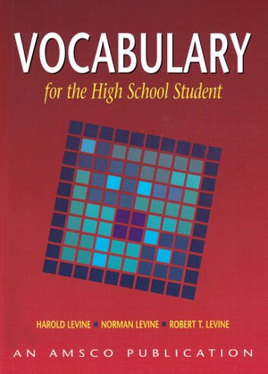 Vocabulary for the High School Student,New