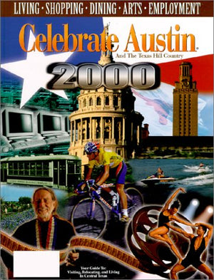 Celebrate Austin and the Texas Hill Country: 2000 edition,Used
