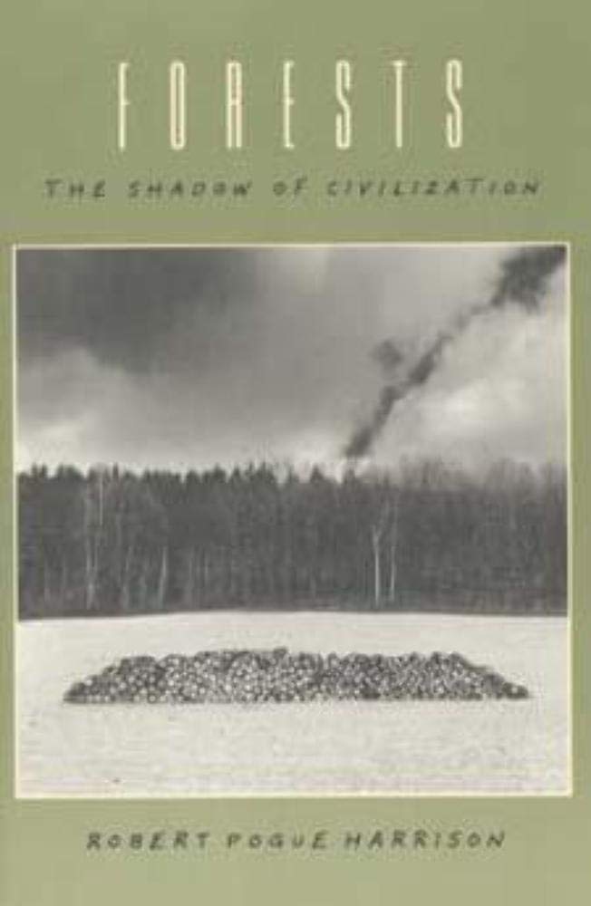 Forests: The Shadow Of Civilization,New