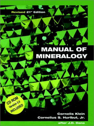Manual of Mineralogy (after James D. Dana), 21st Edition, Revised,Used