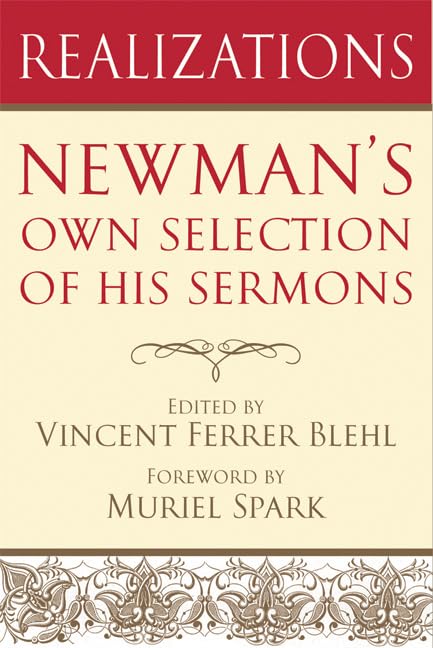 Realizations: Newman'S Own Selection Of His Sermons,Used