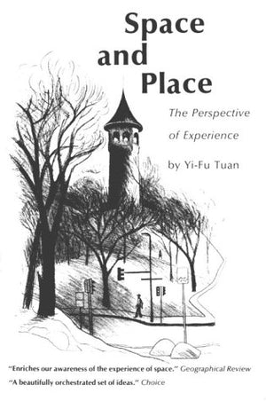 Space And Place: The Perspective Of Experience,Used