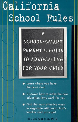 California School Rules: A SchoolSmart Parent's Guide to Advocating for Your Child,Used