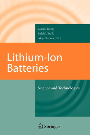 LithiumIon Batteries: Science and Technologies,Used