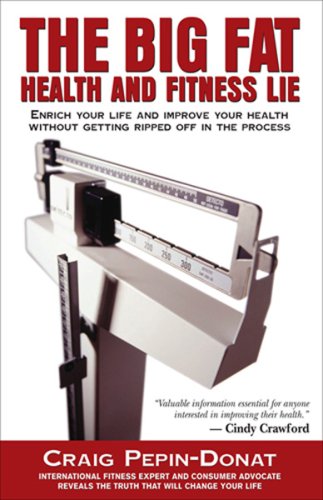 The Big Fat Health And Fitness Lie