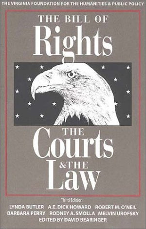 The Bill of Rights, The Courts, and the Law,New