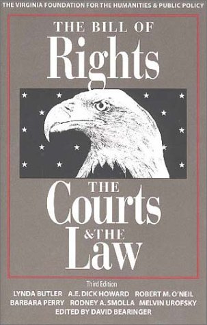 The Bill of Rights, The Courts, and the Law,New