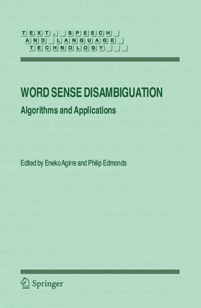 Word Sense Disambiguation: Algorithms and Applications (Text, Speech and Language Technology, 33),Used