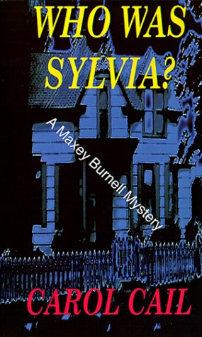 Who Was Sylvia?: A Maxey Burnell Mystery (Maxey Burnell Mystery Series),Used