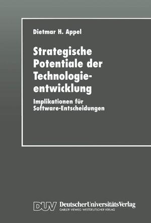 Strategische Potentiale der Technologieentwicklung: Implikationen fr SoftwareEntscheidungen (German Edition),Used