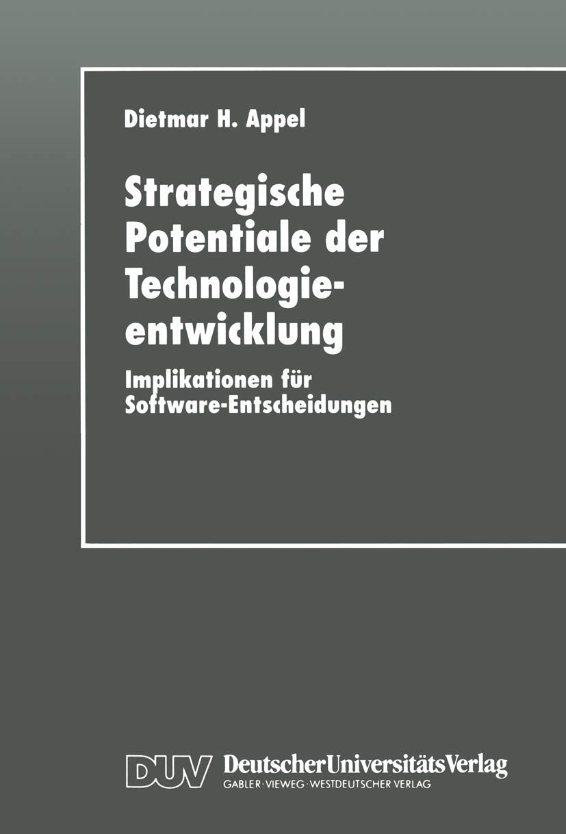 Strategische Potentiale der Technologieentwicklung: Implikationen fr SoftwareEntscheidungen (German Edition),Used