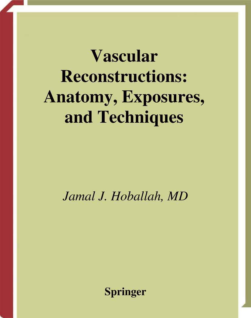 Vascular Reconstructions: Anatomy, Exposures and Techniques,Used