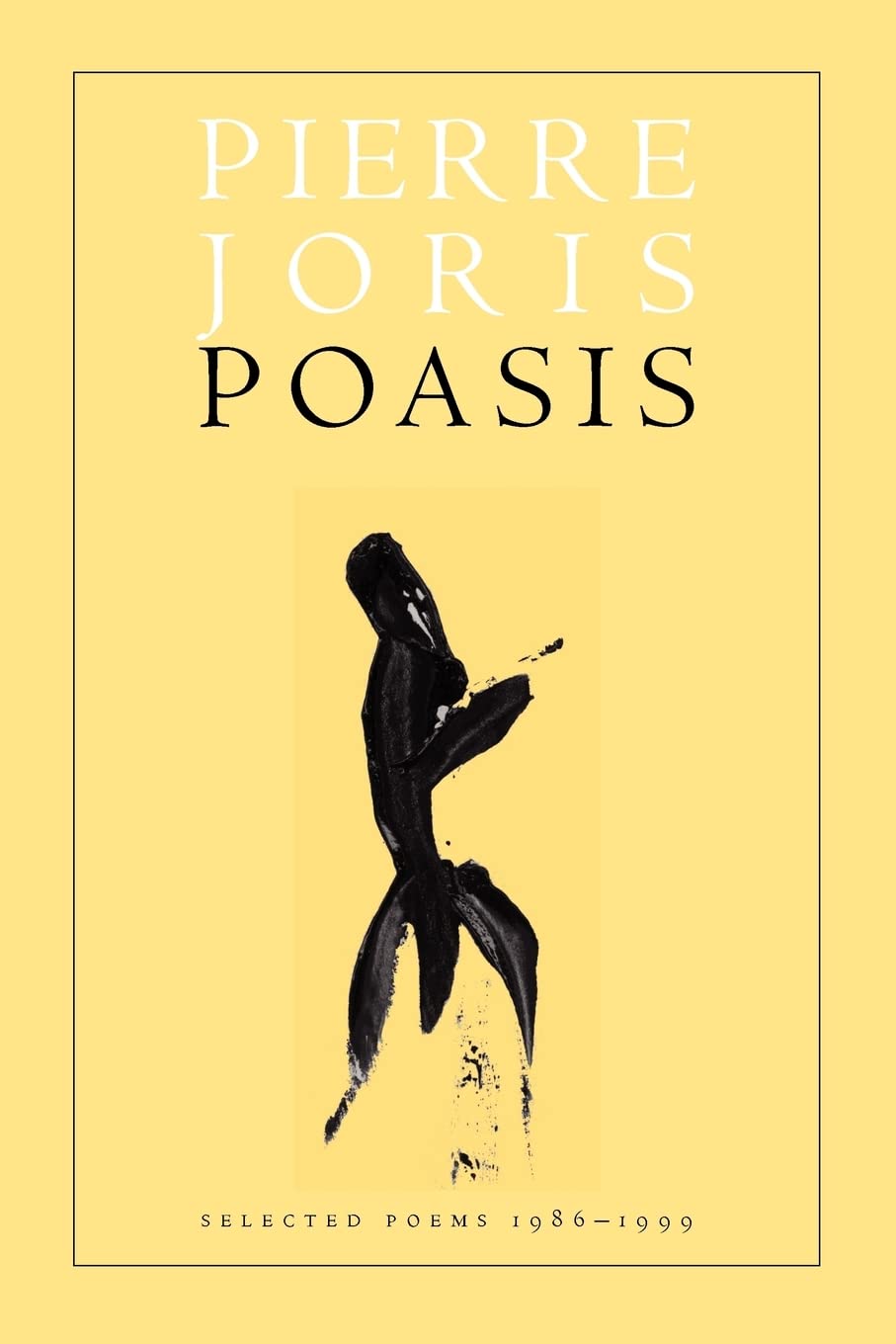 Poasis: Selected Poems 19861999 (Wesleyan Poetry Series),Used