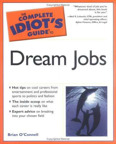 The Complete Idiot's Guide to Dream Jobs,Used