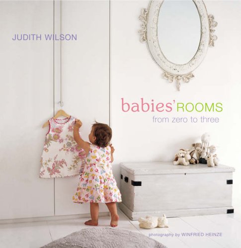 Babies' Rooms: From Zero to Three,Used