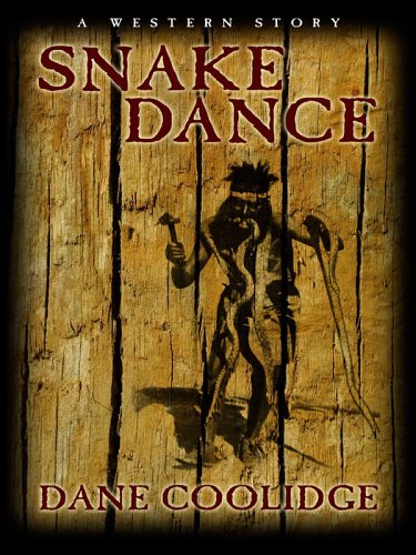 Five Star First Edition Westerns  Snake Dance: A Western Story,Used
