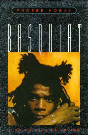 Basquiat: A Quick Killing In Art