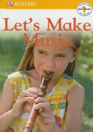 Let's Make Music (DK Readers. Prelevel 1),Used