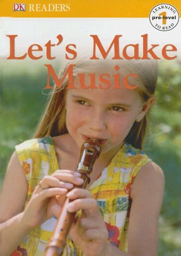 Let's Make Music (DK Readers. Prelevel 1),Used