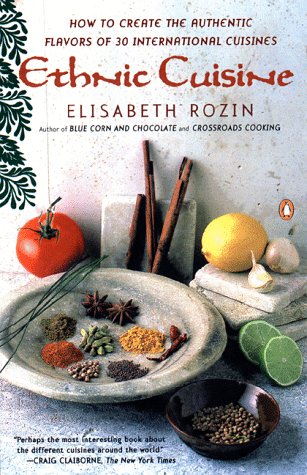 Ethnic Cuisine: How to Create the Authentic Flavors of Over 30 International Cuisines,Used