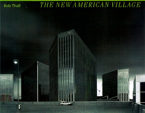 The New American Village (Creating the North American Landscape),Used