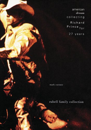 American Dream: Collecting Richard Prince For 27 Years,New