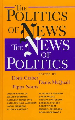 The Politics of News: The News of Politics,Used