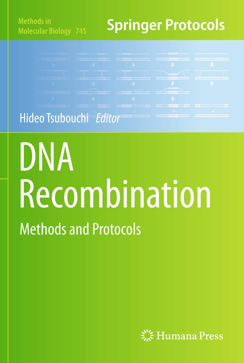 DNA Recombination: Methods and Protocols (Methods in Molecular Biology, 745),Used