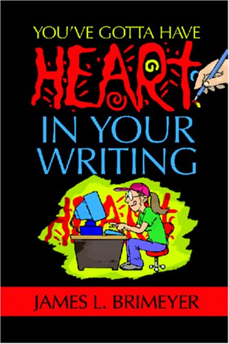 You've Gotta Have Heartin Your Writing,Used