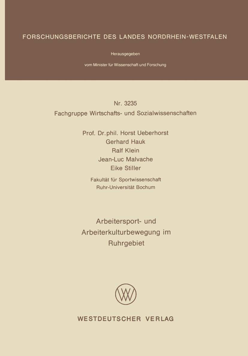 Arbeitersport Und Arbeiterkulturbewegung Im Ruhrgebiet (Forschungsberichte Des Landes Nordrheinwestfalen) (German Edition),Used