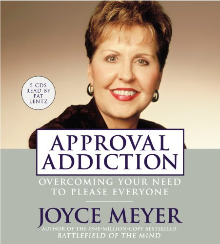Approval Addiction: Overcoming Your Need to Please Everyone,Used