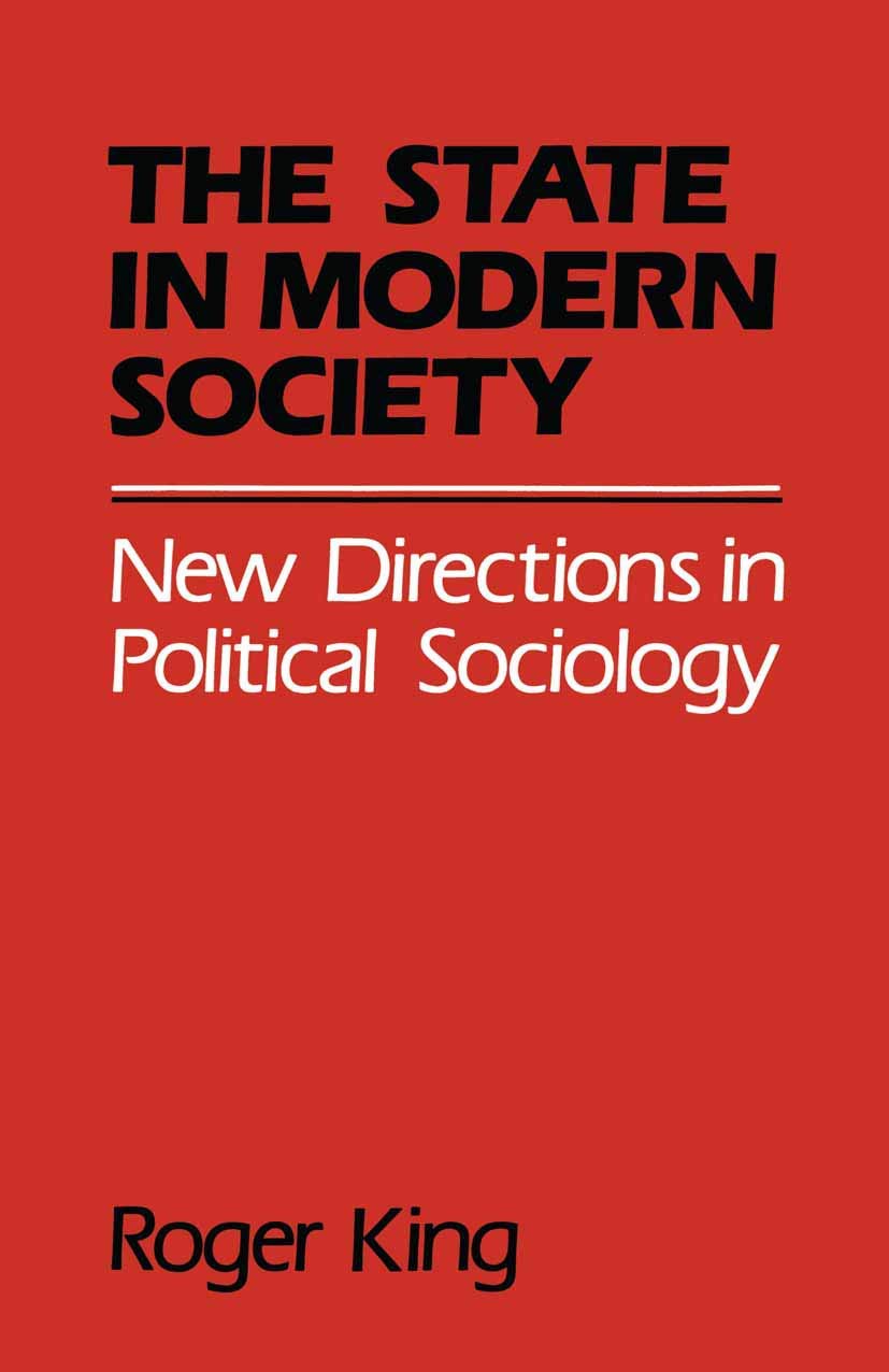 State in Modern Society: New Directions in Political Sociology,Used