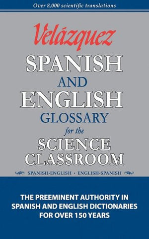Velazquez Spanish and English Glossary for the Science Classroom,Used
