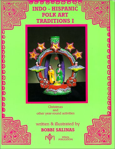 Indo Hispanic Folk Art Traditions I (English and Spanish Edition),Used