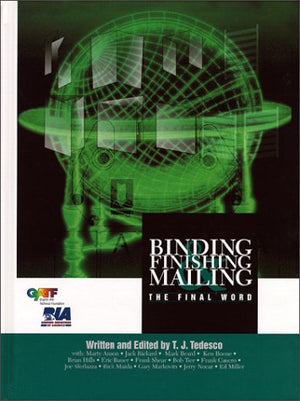 Binding, Finishing & Mailing: The Final Word,Used
