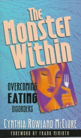 The Monster Within: Overcoming Eating Disorders,Used