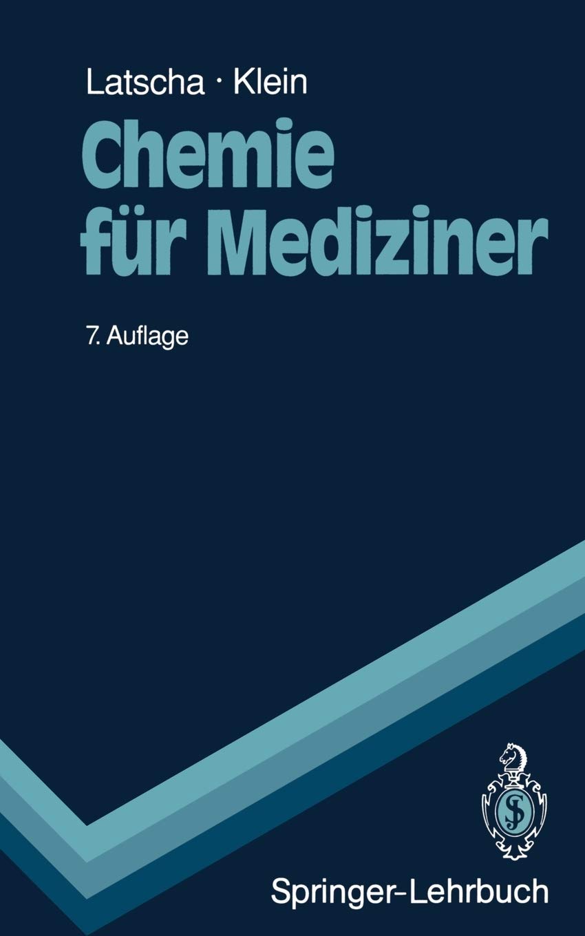 Chemie Fr Mediziner: Begleittext Zum Gegenstandskatalog Fr Die Fcher Der Rztlichen Vorprfung (Springerlehrbuch) (German Edition,Used