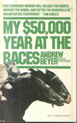 My $50,000 Year at the Races (A Harvest/Hbj Book),Used