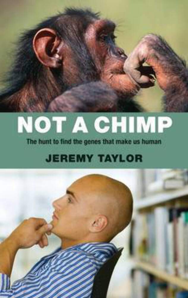 Not a Chimp: The Hunt to Find the Genes that Make Us Human,Used