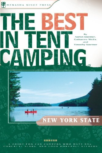 The Best in Tent Camping: New York State: A Guide for Car Campers Who Hate RVs, Concrete Slabs, and Loud Portable Stereos (Best ,Used