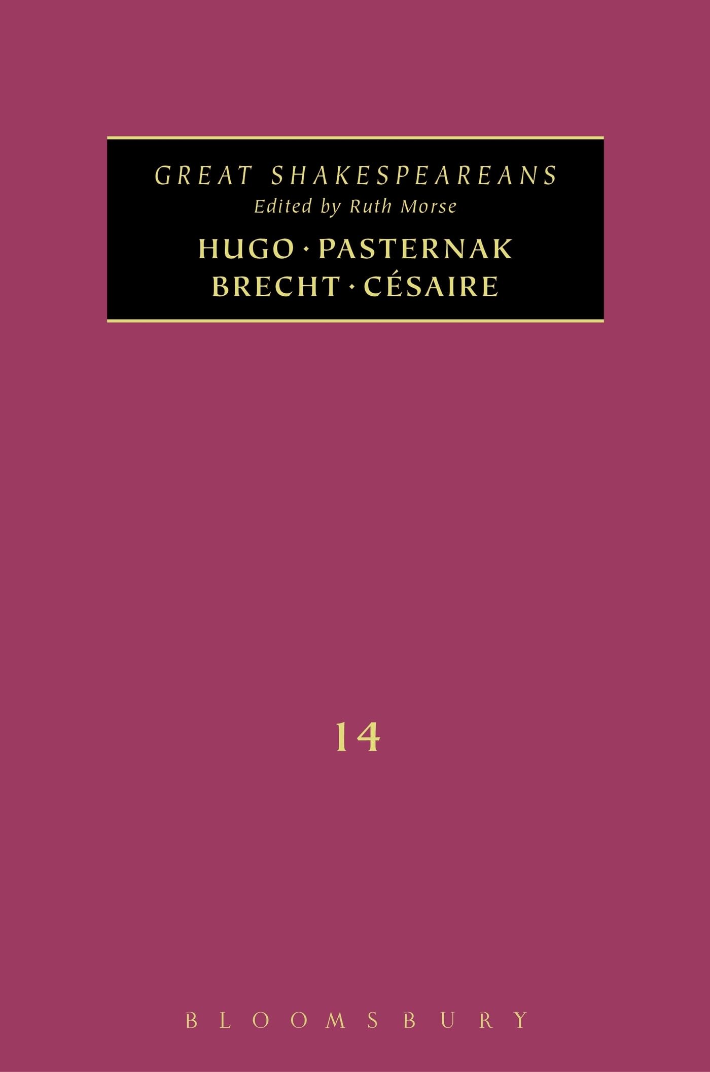 Hugo, Pasternak, Brecht, Csaire: Great Shakespeareans: Volume Xiv,Used